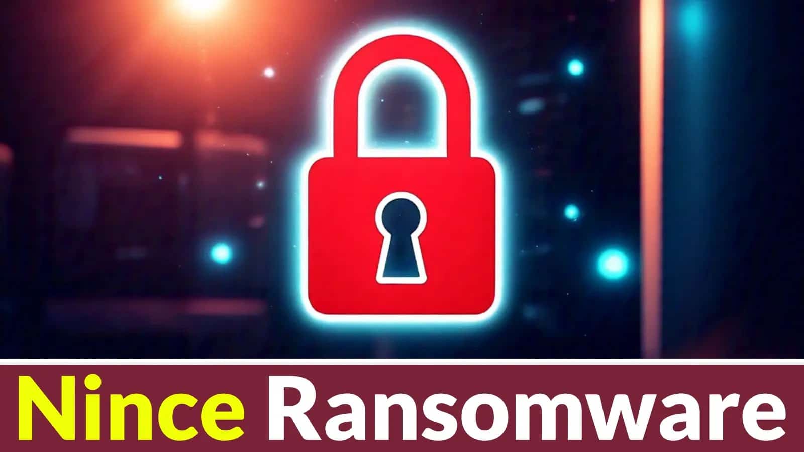 Nnice Ransomware Attacks