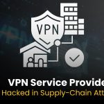 China Hackers Compromised VPN Service